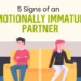 Emotionally Immature Romantic Relationship