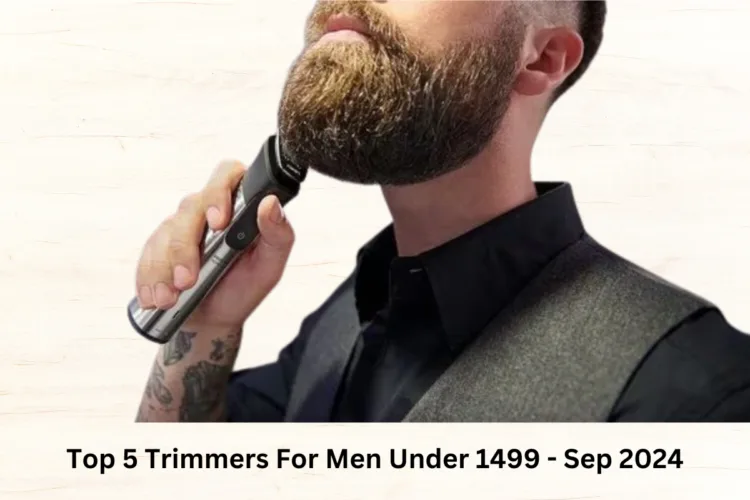 Top 5 Men's Trimmers Under 1499 : Precision, Power & Versatility 1 Trimmers
